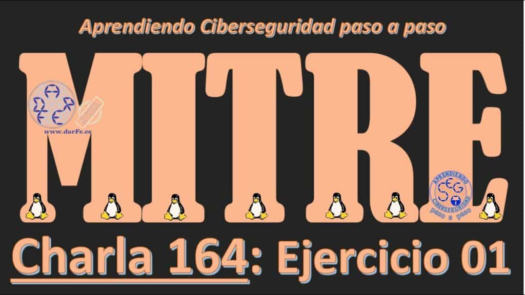 Detallando el nombre de la serie "Aprendiendo Ciberseguridad paso a paso". La palabra MITRE en naranja sobre texto negro con el nombre "ejercicio 1"en la parte inferior de la imagen.